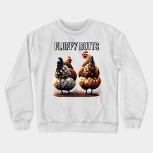 Fluffy Butts (This graphic will be on the back of your garment) Crewneck Sweatshirt